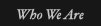 Who We Are